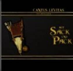 Cantus Levitas : Mit Sack und Pack